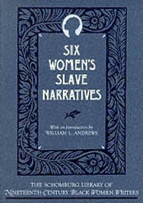 Six Women's Slave Narratives book