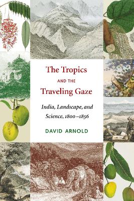 Tropics and the Traveling Gaze book