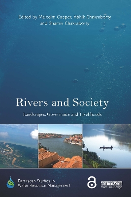 Rivers and Society: Landscapes, Governance and Livelihoods by Malcolm Cooper