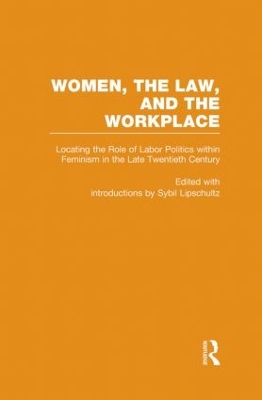 Locating the Role of Labor Politics Within Feminism in the Late Twentieth Century book