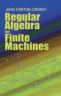 Regular Algebra and Finite Machines book