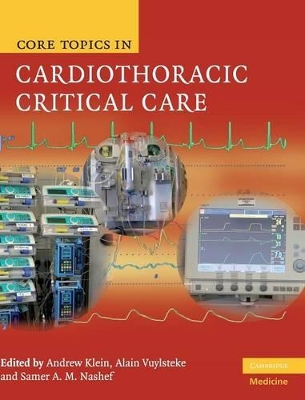 Core Topics in Cardiothoracic Critical Care by Andrew Klein