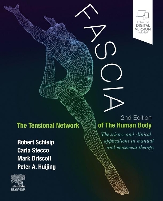 Fascia: The Tensional Network of the Human Body: The science and clinical applications in manual and movement therapy book