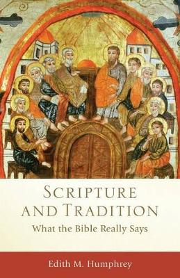 Scripture and Tradition – What the Bible Really Says book
