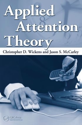 Applied Attention Theory by Christopher D. Wickens