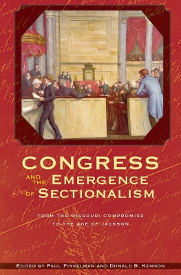 Congress and the Emergence of Sectionalism book