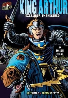 King Arthur: Excalibur Unsheathed (An English Legend) book