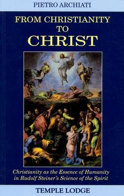From Christianity to Christ book