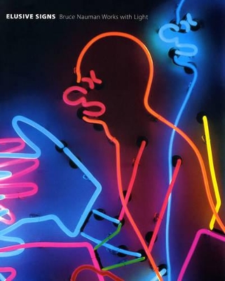 Elusive Signs - Bruce Nauman Works with Light book