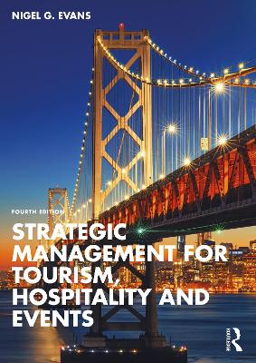 Strategic Management for Tourism, Hospitality and Events book