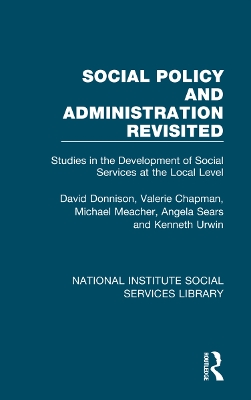 Social Policy and Administration Revisited: Studies in the Development of Social Services at the Local Level book