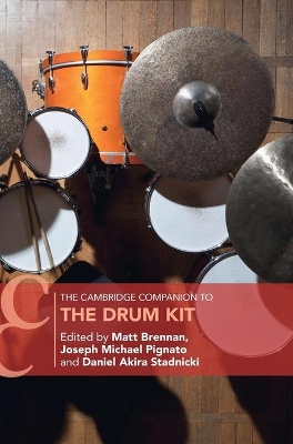 The Cambridge Companion to the Drum Kit book