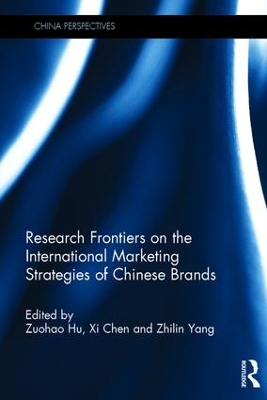 Research Frontiers on the International Marketing Strategies of Chinese Brands book