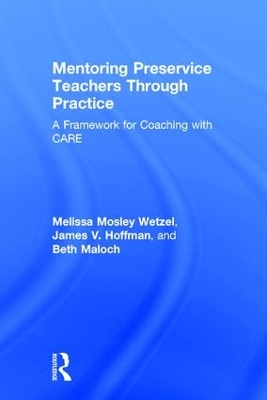 Mentoring Preservice Teachers Through Practice by Melissa Mosley Wetzel