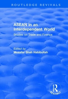 ASEAN in an Interdependent World: Studies in an Interdependent World book
