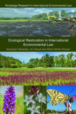 Ecological Restoration in International Environmental Law by Anastasia Telesetsky