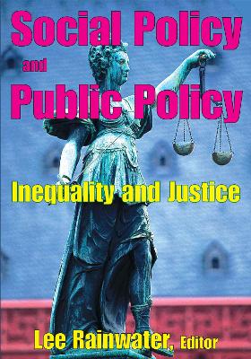 Social Policy and Public Policy: Inequality and Justice by Yung-Teh Chow