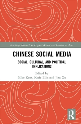 Chinese Social Media: Social, Cultural, and Political Implications book