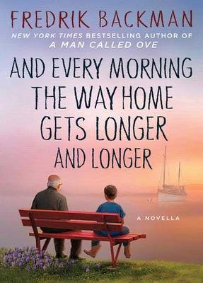 And Every Morning the Way Home Gets Longer and Longer book