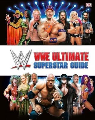 Wwe Ultimate Superstar Guide, 2nd Edition by Jake Black