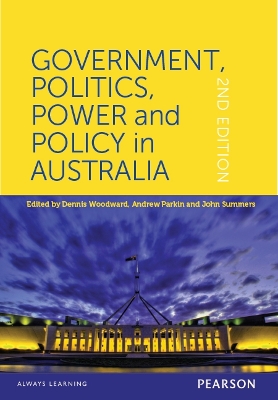 Government, Politics, Power and Policy in Australia (Custom Edition) book