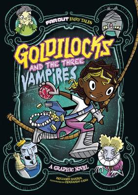 Goldilocks and the Three Vampires: A Graphic Novel by Laurie S Sutton
