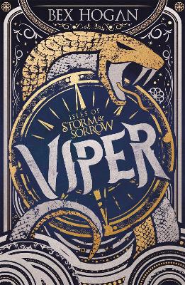 Isles of Storm and Sorrow: Viper: Book 1 in the thrilling YA fantasy trilogy set on the high seas book