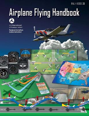 Airplane Flying Handbook (Federal Aviation Administration) book