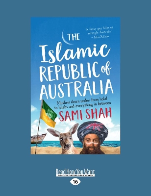 The The Islamic Republic of Australia by Sami Shah