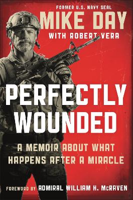 Perfectly Wounded: A Memoir About What Happens After a Miracle book