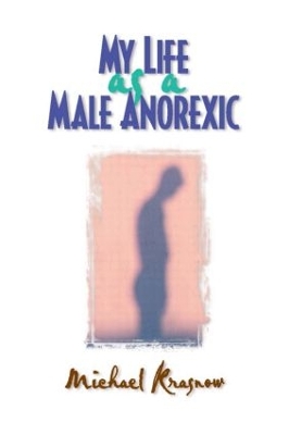 My Life as a Male Anorexic book