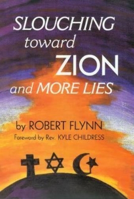 Slouching Toward Zion and More Lies book