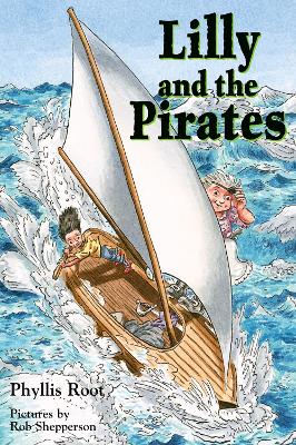 Lilly and the Pirates by Phyllis Root