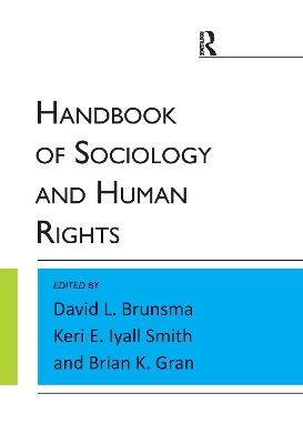 Handbook of Sociology and Human Rights by David L. Brunsma