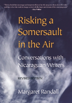 Risking a Somersault in the Air: Conversations with Nicaraguan Writers (Revised edition) book