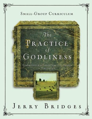 Practice of Godliness Small-Group Curriculum book