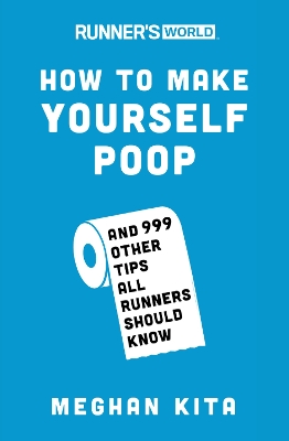 Runner's World How to Make Yourself Poop book