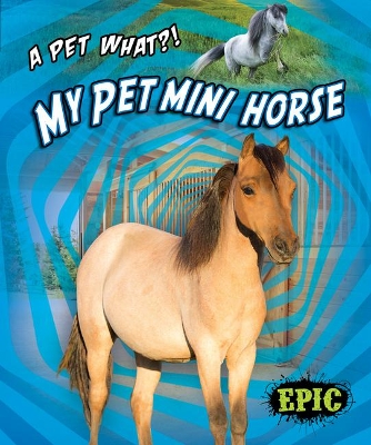 My Pet Mini Horse book