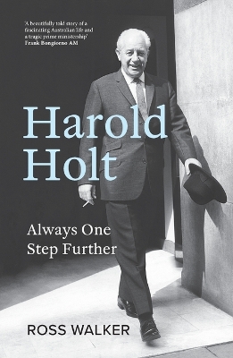 Harold Holt: Always One Step Further book