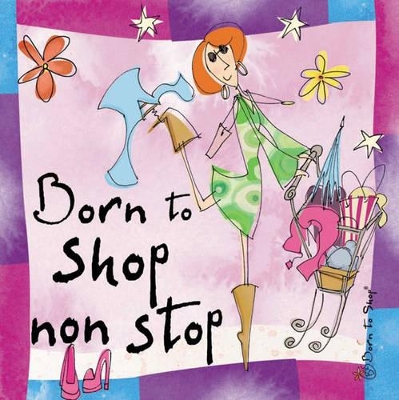 Born to Shop Non Stop book