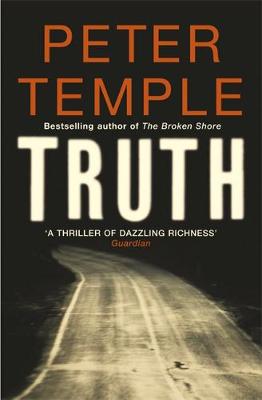 Truth: a blazing thriller in the dry Australian heat book