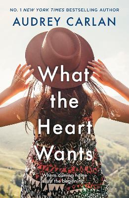 What the Heart Wants by Audrey Carlan