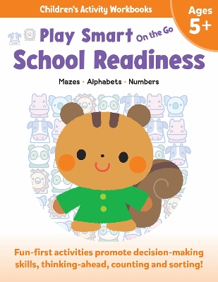 Play Smart On the Go Skill Builders 5+: Mazes, Alphabet, Numbers book