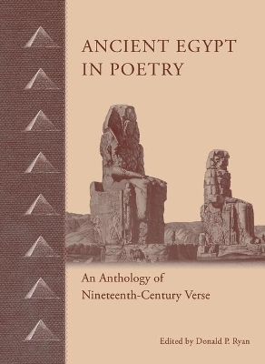 Ancient Egypt in Poetry by Donald P. Ryan