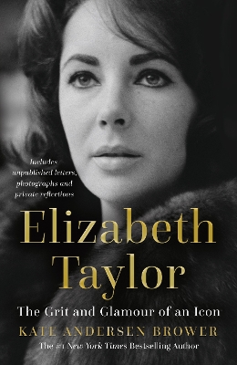 Elizabeth Taylor: The Grit and Glamour of an Icon book