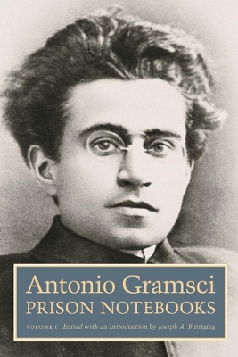 Volume 1: Prison Notebooks by Antonio Gramsci