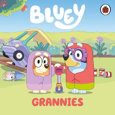 Bluey: Grannies by Bluey