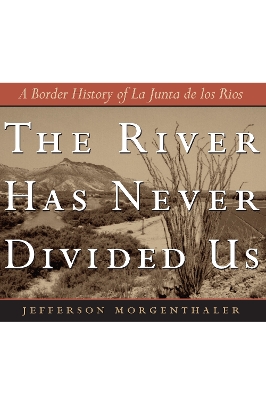 The River Has Never Divided Us book