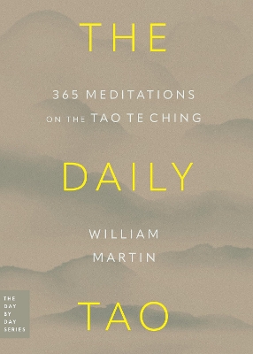 The Daily Tao: 365 Meditations on the Tao Te Ching book