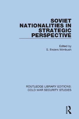 Soviet Nationalities in Strategic Perspective book